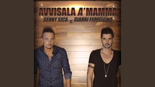 Avvisala a mammà feat Gianni Fiorellino [upl. by Wildermuth]