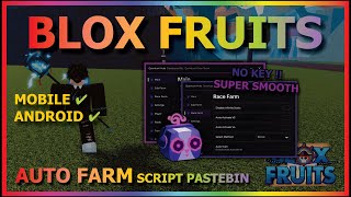 BLOX FRUITS Script Mobile UPDATE 21 AUTO FARM  AUTO RAID  SUPER SMOOTH  MATERIAL FARM NO KEY [upl. by Irrac]