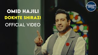 Omid Hajili  Dokhte Shirazi I Official Video  امید حاجیلی  دخت شیرازی [upl. by Alisun841]