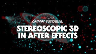 Classic Tutorial  Stereoscopic 3D in After Effects [upl. by Rehpinnej]