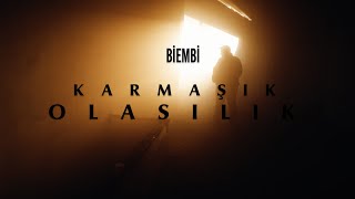 Biembi  Karmaşık Olasılık [upl. by Esorrebma232]