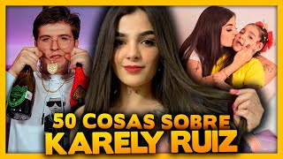 50 Curiosidades Sobre KARELY RUIZ que posiblemente no sabías [upl. by Lebazej]