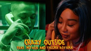 MIYACHI amp THELMA AOYAMA  CRAZY OUTSIDE OFFICIAL VIDEO [upl. by Ephrem]