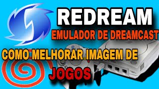 COMO MELHORAR A QUALIDADE DE IMAGENS EM JOGOS NO EMULADOR DE DREAMCAST [upl. by Nonarb521]