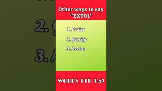 Another word for quotEXTOLquot englishlearners englishlearning youtubeshorts [upl. by Bury]