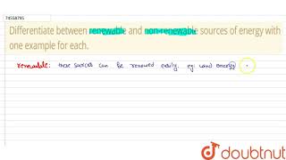 Differentiate between renewable and nonrenewable sources of energy with one exam [upl. by Jose]