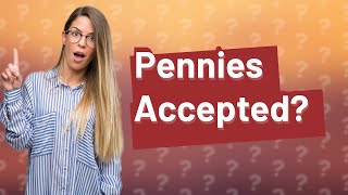 Do pennies have to be accepted [upl. by Valerian573]