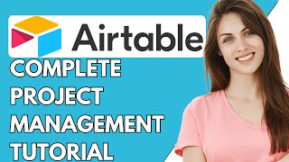 How To Use Airtable For Project Management 2024  Airtable Project Management Tutorial [upl. by Rossing]