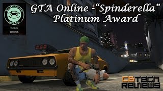 GTA 5 Online  quotSpinderellaquot Platinum Award Tutorial [upl. by Arehc]