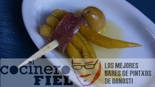 LOS MEJORES BARES DE PINTXOS DE DONOSTI [upl. by Fidel]