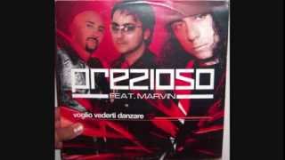 Prezioso Featuring Marvin  Voglio vederti danzare 2003 Extended version [upl. by Eberly382]