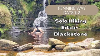 PENNINE WAY DAY 12  EDALE  BLACKSTONE EDGE  THRU HIKE  WILD CAMPING [upl. by Ailicec]