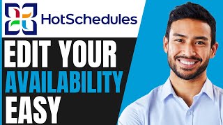 How To EDIT AVAILABILITY On HotSchedules App FULL GUIDE 2024 [upl. by Harmonia]