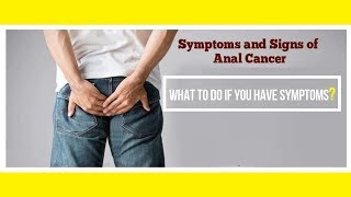 7 Signs and Symptoms of Anal Cancer [upl. by Henry924]