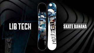 SKATE BANANA  20222023 LIB TECH SNOWBOARD [upl. by Nappy489]