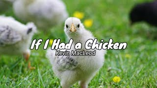 If I Had A Chicken  Kevin Macleod Piano Cover [upl. by Calmas]