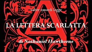 LA LETTERA SCARLATTA romanzo di Nathaniel Hawthorne LETTURA INT [upl. by Jess793]