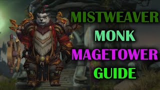 Mistweaver Monk  Mage Tower  Guide  Dragonflight Season 3 1026 [upl. by Ehav394]