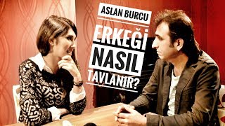 ASLAN BURCU ERKEĞİ NASIL TAVLANIR [upl. by Akcira]