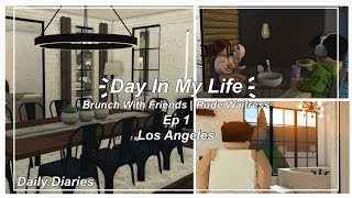 Day In My Life In LA I Daily Diaries Ep 1 I Brunch With Friends I Roblox Bloxburg [upl. by Halik]