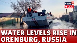 Live View From Orenburg In Russias Flood Zone Water Levels Rise in Russia  English News LIVE [upl. by Latashia280]