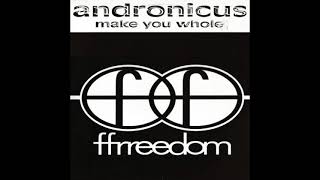 Andronicus Make You Whole [upl. by Druce]