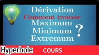 Comment déterminer maximum minimum extremum dune fonction à laide de la dérivation • Cours [upl. by Feeley562]