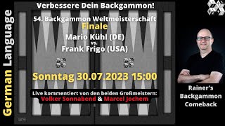 Rainers Backgammon Live Stream 140 World Championship Final Mario Kühl  Frank Frigo [upl. by Mahan]