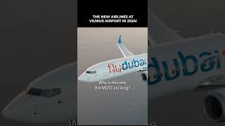 New Airlines Flying To Lithuania In 2024 shorts aegeanairlines flydubai vilnius [upl. by Jesselyn700]