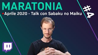 Talk con Sabaku no Maiku  Maratonia Aprile 4 [upl. by Grim]