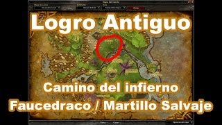 Logro Antiguo Camino del infierno Faucedraco  Martillo Salvaje [upl. by Cedric670]