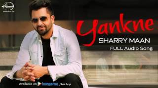 Yankne  Full Audio Song   Sharry Mann  Punjabi Song Collection  Speed Records [upl. by Ashti]