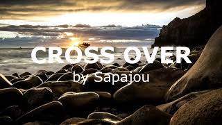 Cross Over  by Sapajou full of enjoy [upl. by Neirrad]