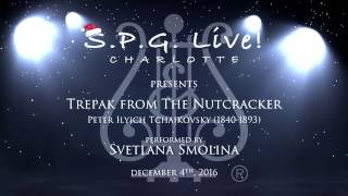 SPGLive presents Svetlana Smolina performing Tchaikovskys Trepak [upl. by Kurtzig]