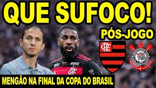 QUE SUFOCO COM 1 A MENOS FLAMENGO ELIMINA CORINTHIANS EM ITAQUERA MENGÃO NA FINAL COPA DO BRASIL [upl. by Dalis]