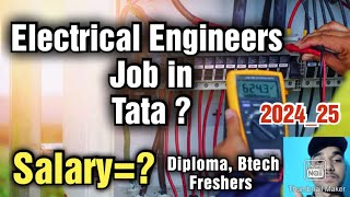 Electrical engineering job in Tata Salary RequirementsAll DetailsApply [upl. by Wendie]