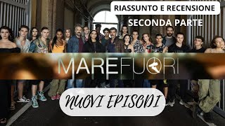 👎🏻👎🏻CHE DELUSIONE👎🏻👎🏻 MARE FUORI 4  RIASSUNTO E RECENSIONE SECONDA PARTE [upl. by Ijok]