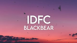 idfc slowed  blackbear Lyrics quotI dont fking carequot TikTok Remix [upl. by Ahseenak]