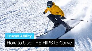 How to Use the Hips to Carve on Skis  The Crucial Ability [upl. by Glantz]