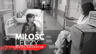 Miłość leczy  Mietek Szcześniak OFFICIAL VIDEO  Nadzieja na Moście do Nieba [upl. by Anrol900]