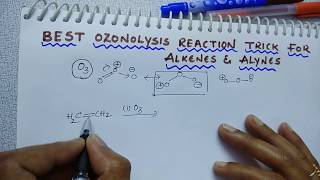 Best Ozonolysis Reaction Trick for Alkenes amp Alkynes [upl. by Janina63]