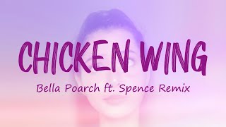 Chicken Wing  Bella Poarch ft Spence Remix Lyrics Tiktok Song 🎵 Chicken wing Hotdog Baloney 🎵 [upl. by Kuhlman]