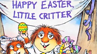 Happy Easter Little Critter  Read Along  Read Aloud  Childrens Book [upl. by Rajiv]