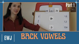 Pronunciation of English Vowel Sounds  Back Vowels  Part 1 [upl. by Dorian839]