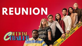 REUNION Official Trailer 2024 Nina Dobrev Comedy [upl. by Urissa]