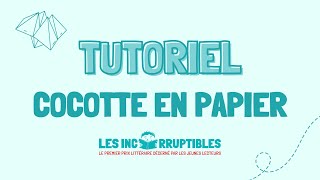 Tutoriel cocotte en papier Incos [upl. by Mot]