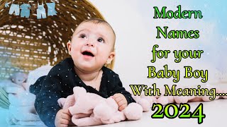 Baby boy Names 2024  Modern and Popular baby boy names  New baby boy names  baby names 2024 [upl. by Ilellan]