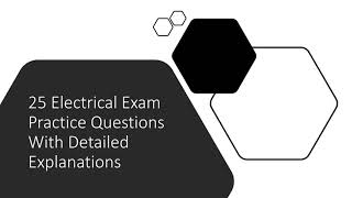 25 Electrical Exam Prep Practice Test Questions with full explanations VOL 1 [upl. by Occor]