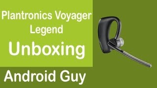 Plantronics Voyager Legend Unboxing [upl. by Anaj]