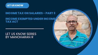 Income Tax on Salaries  Part  3  Details of Exempted Income from Income Tax [upl. by Ellecram]